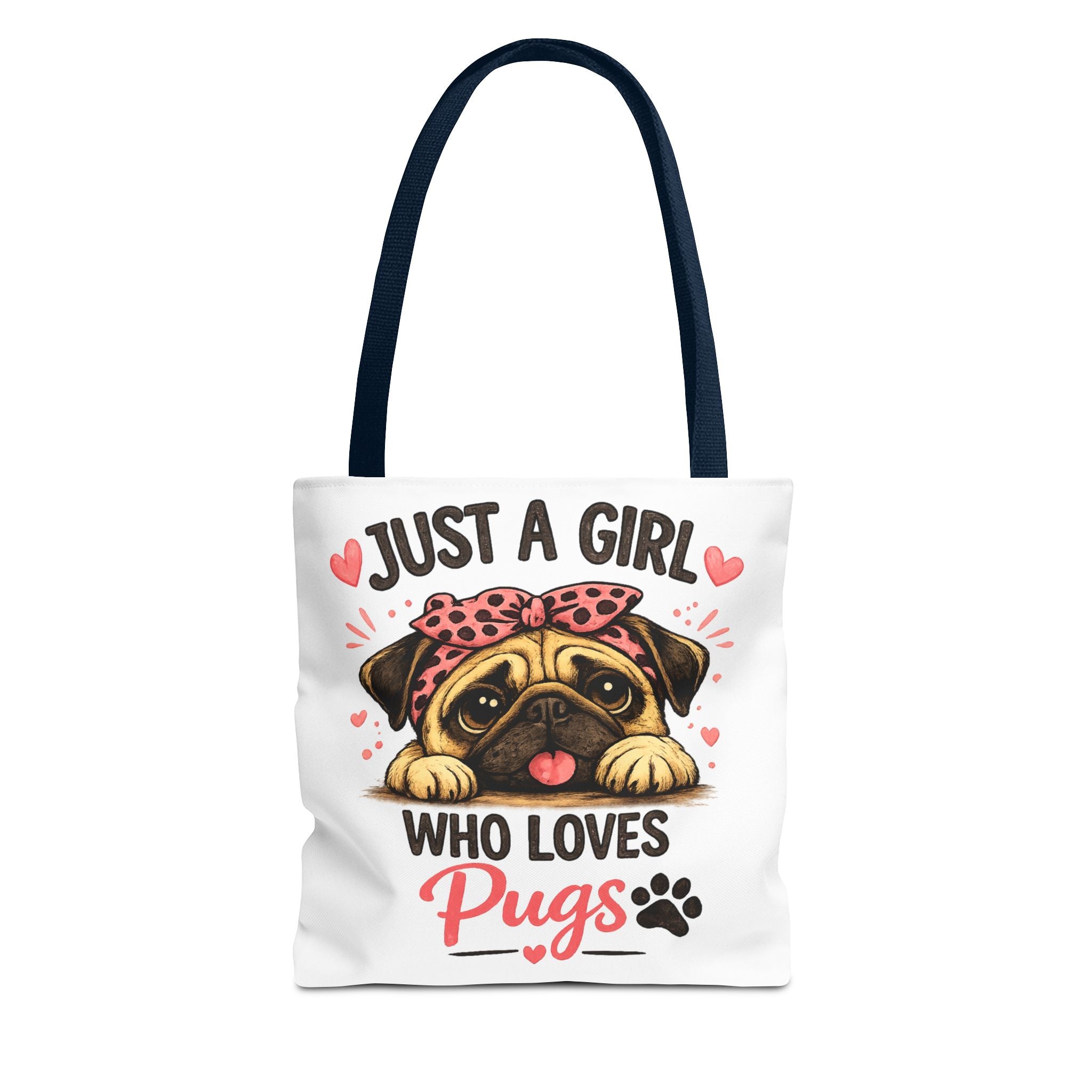 Just A Girl Who Loves Pugs Tote Bag — Cute Pug Lover Gift