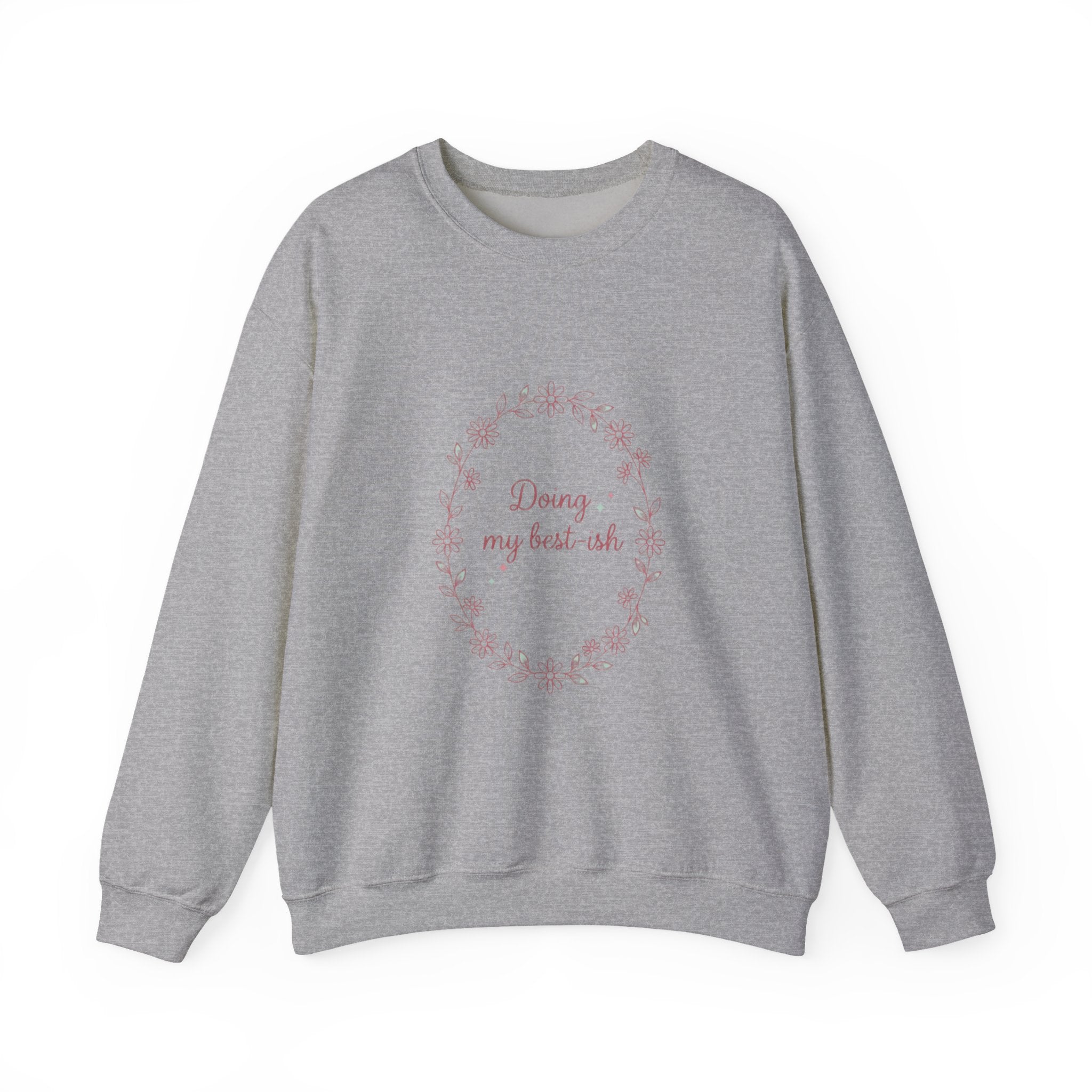 Doing my best-ish Sweatshirt | reality dating-show phrase, flirty meme