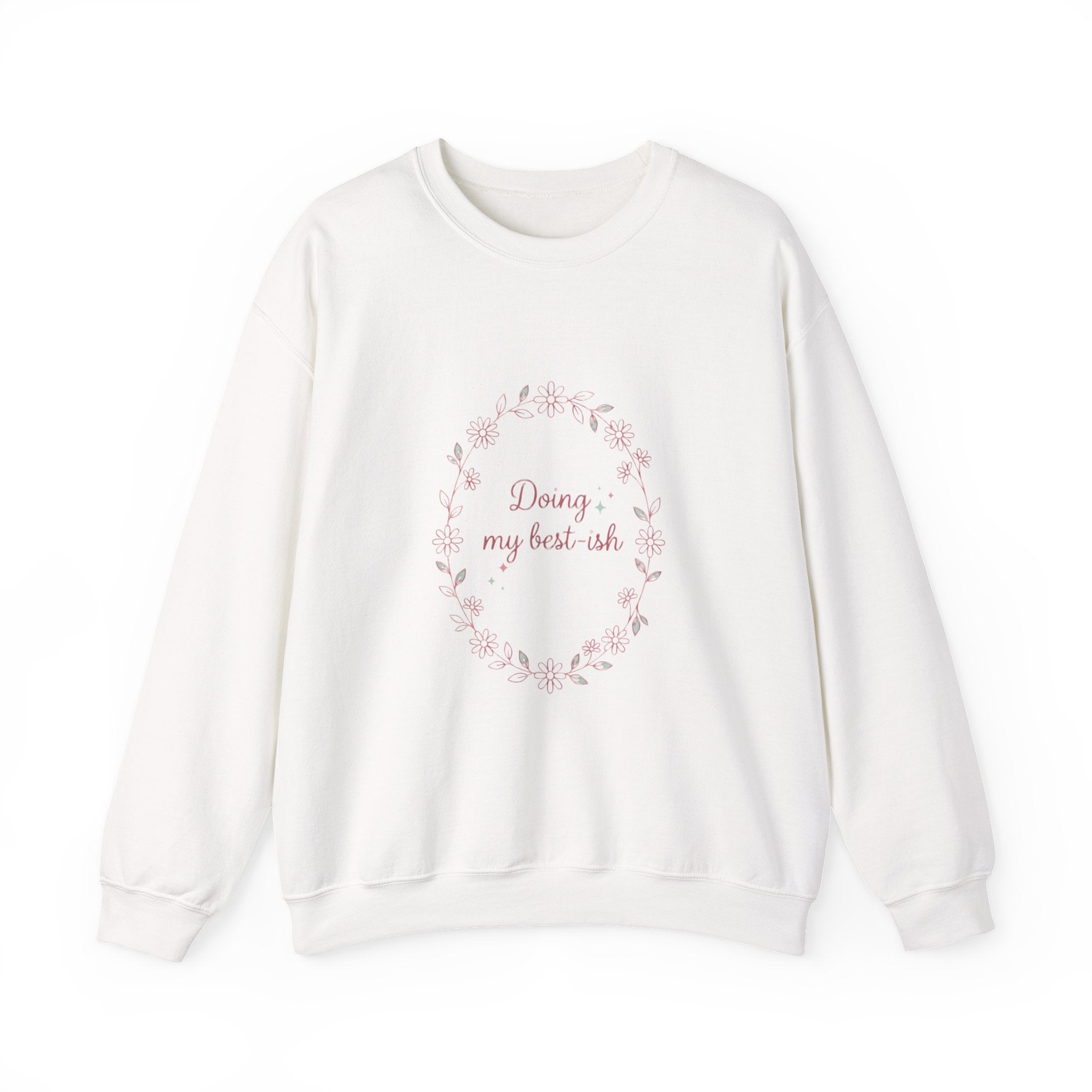Doing my best-ish Sweatshirt | reality dating-show phrase, flirty meme