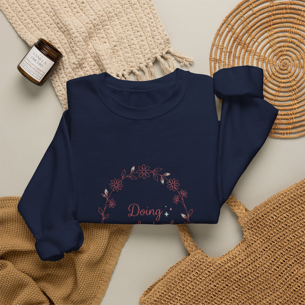 Doing my best-ish Sweatshirt | reality dating-show phrase, flirty meme