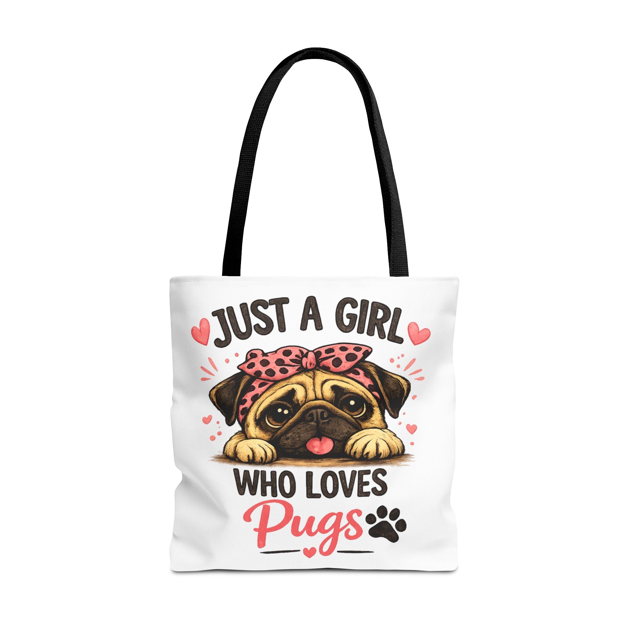 Just A Girl Who Loves Pugs Tote Bag — Cute Pug Lover Gift