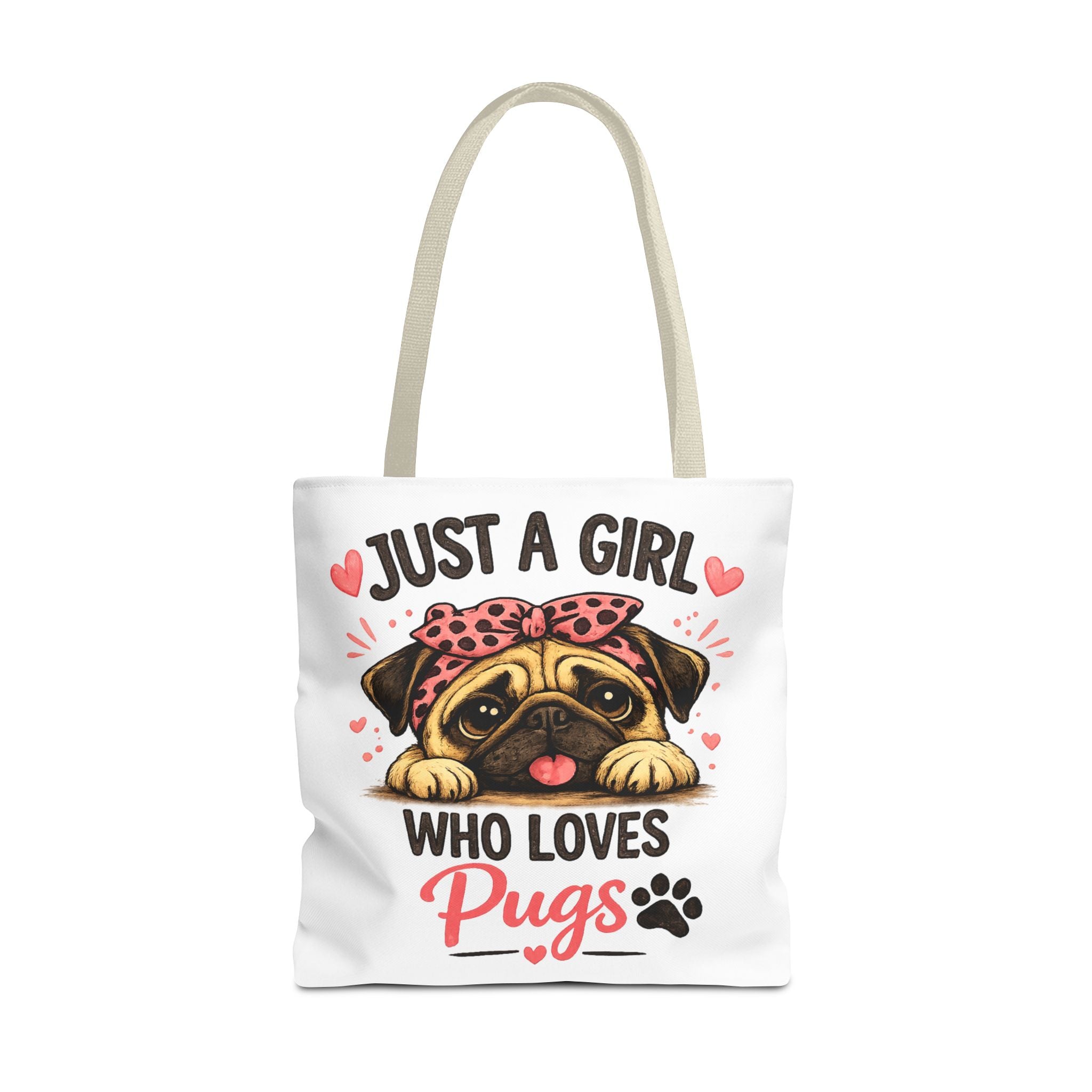 Just A Girl Who Loves Pugs Tote Bag — Cute Pug Lover Gift
