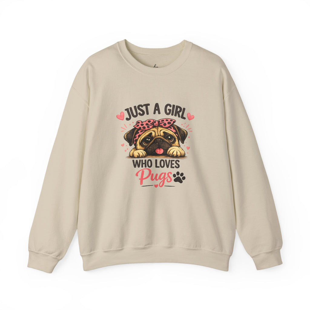 Pug Lover Sweatshirt — "Just a Girl Who Loves Pugs" Cute Pug Graphic Crewneck
