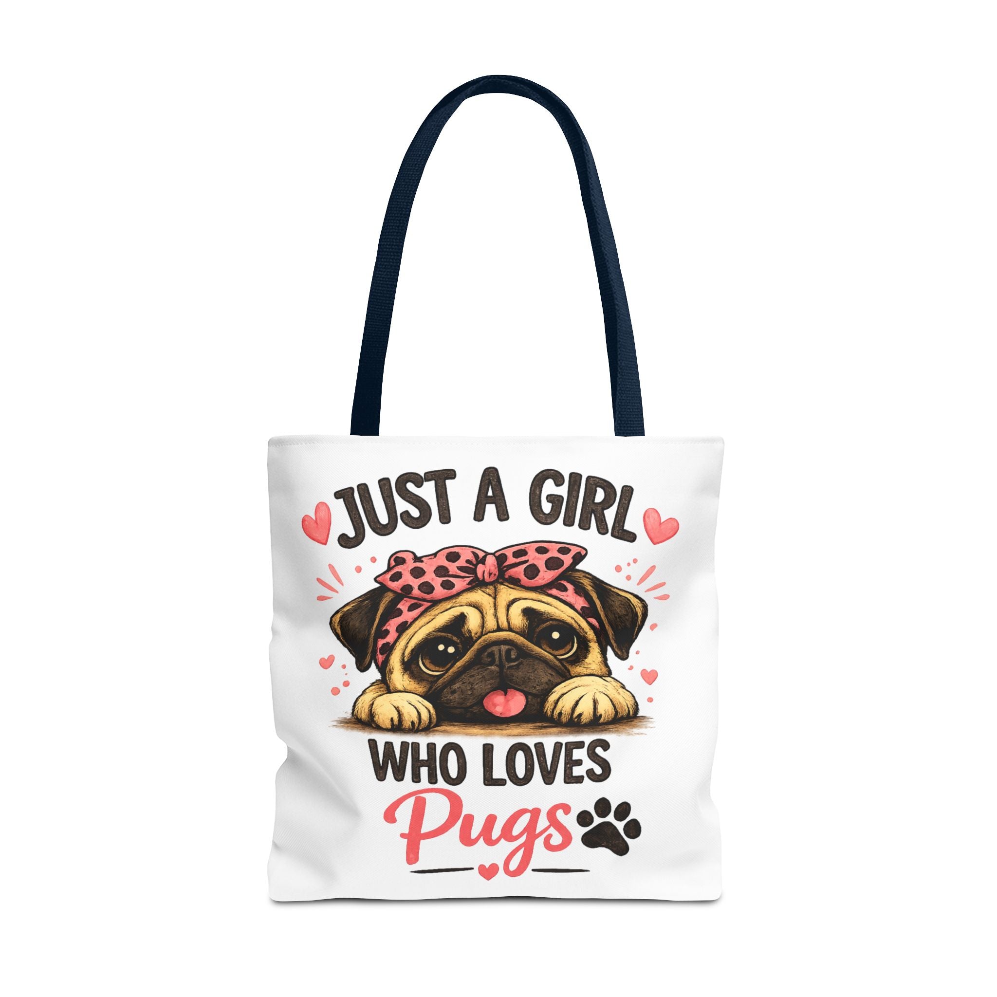 Just A Girl Who Loves Pugs Tote Bag — Cute Pug Lover Gift