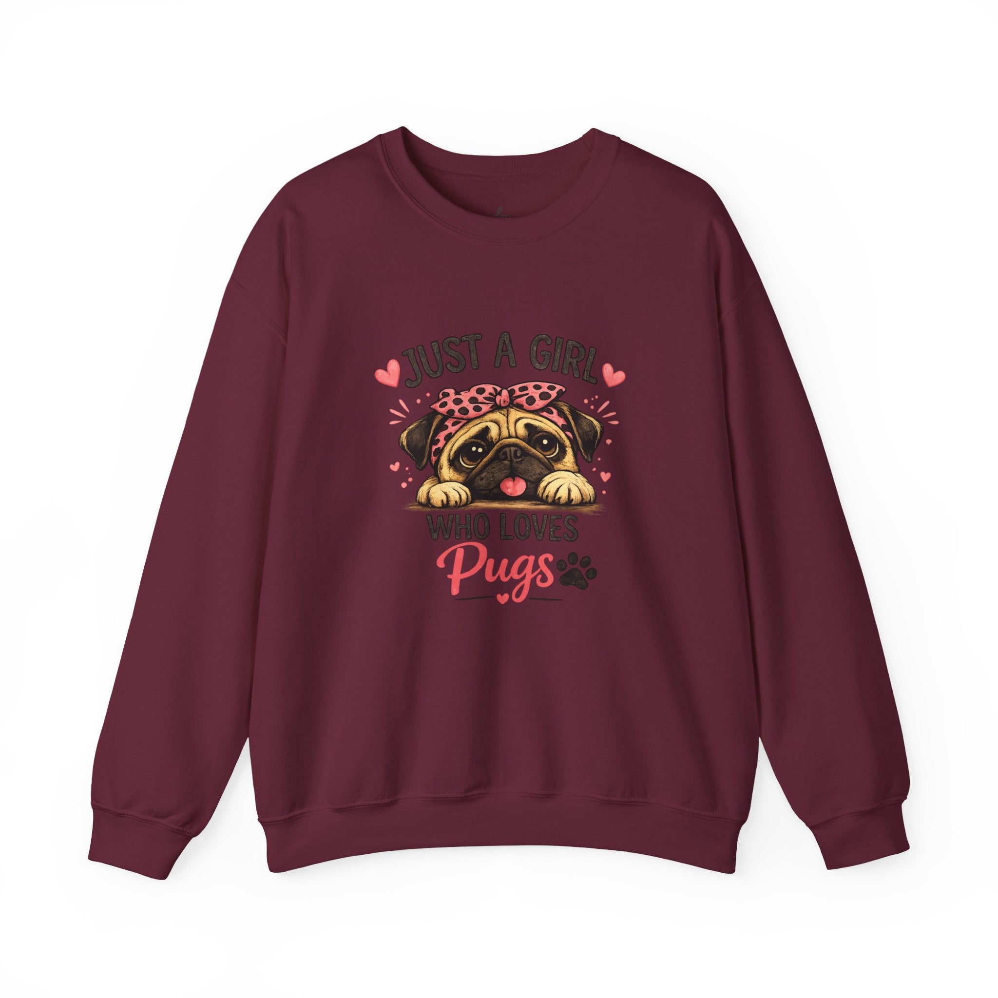 Pug Lover Sweatshirt — "Just a Girl Who Loves Pugs" Cute Pug Graphic Crewneck
