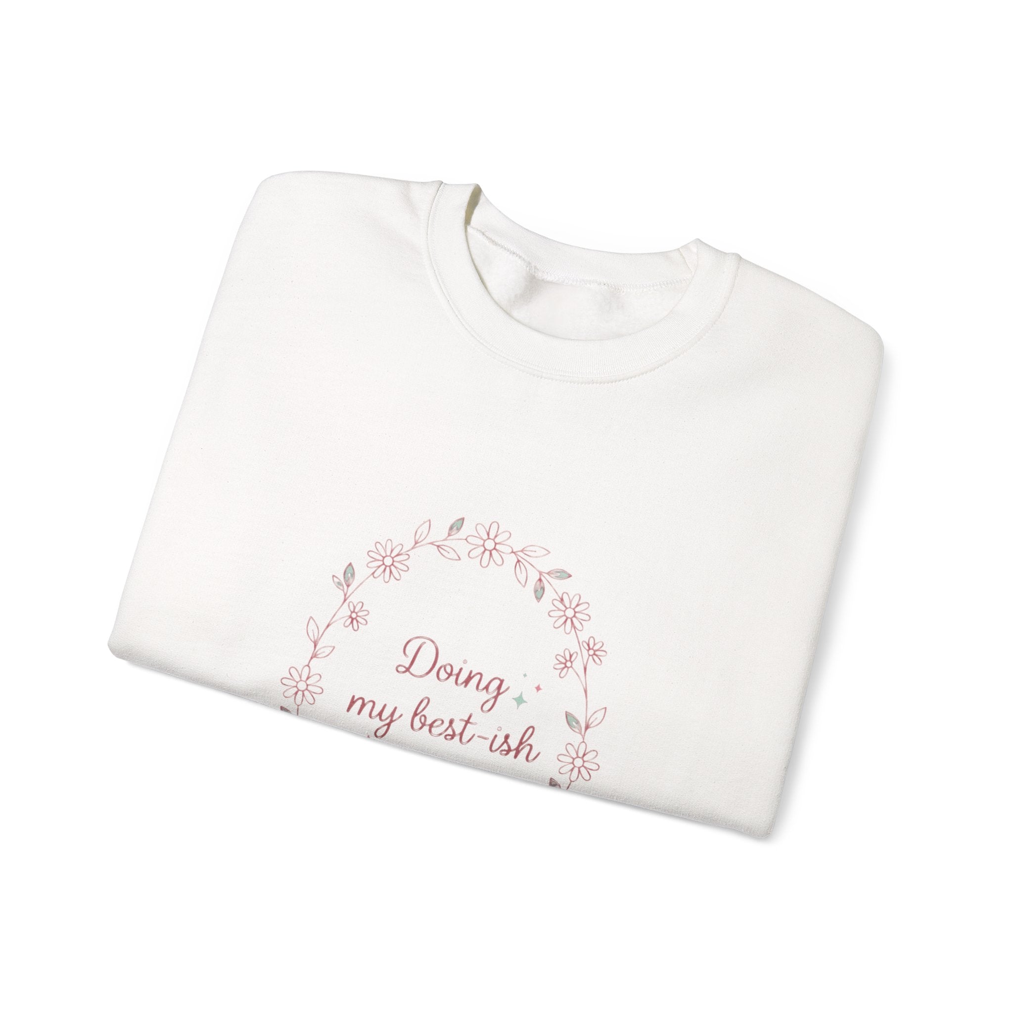 Doing my best-ish Sweatshirt | reality dating-show phrase, flirty meme