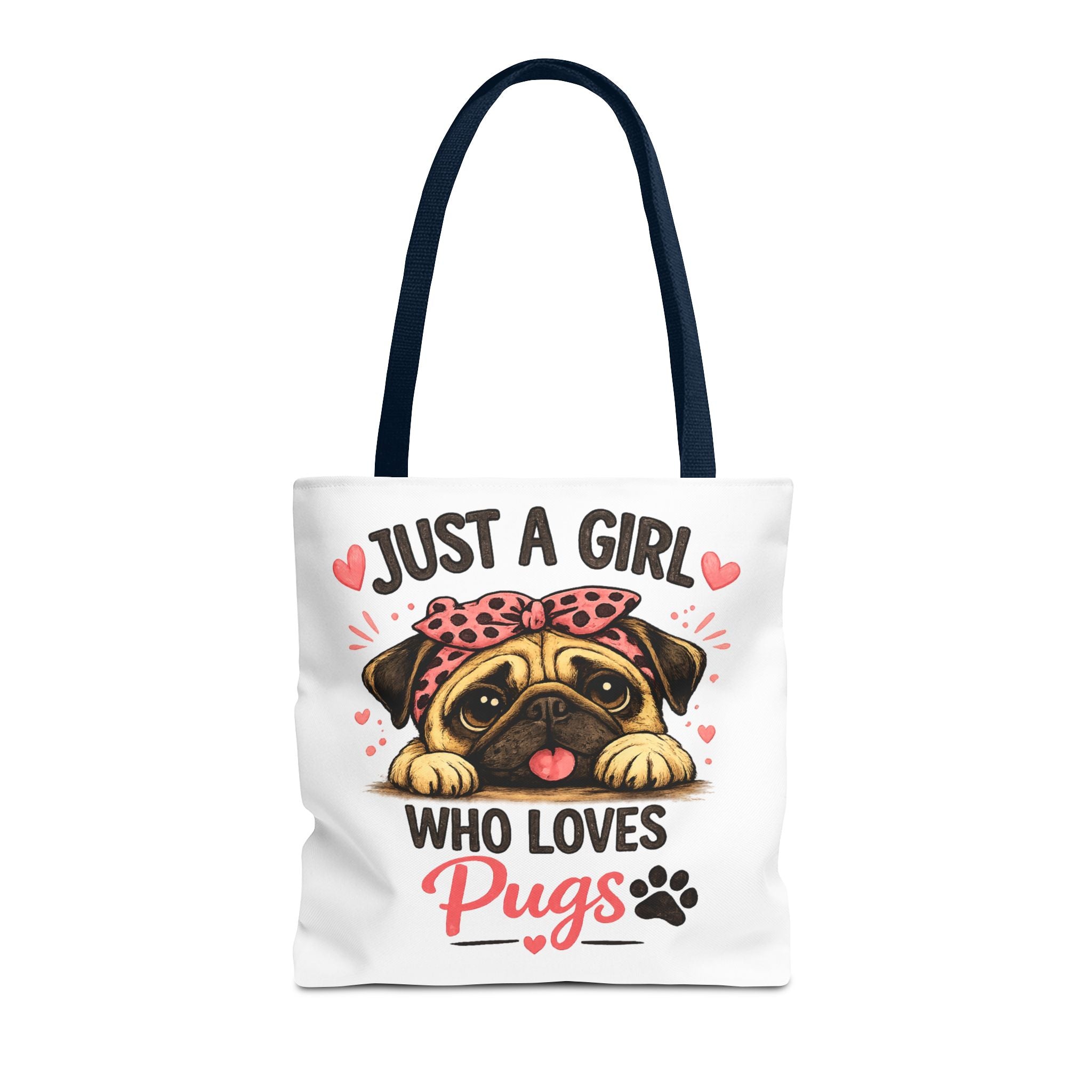 Just A Girl Who Loves Pugs Tote Bag — Cute Pug Lover Gift