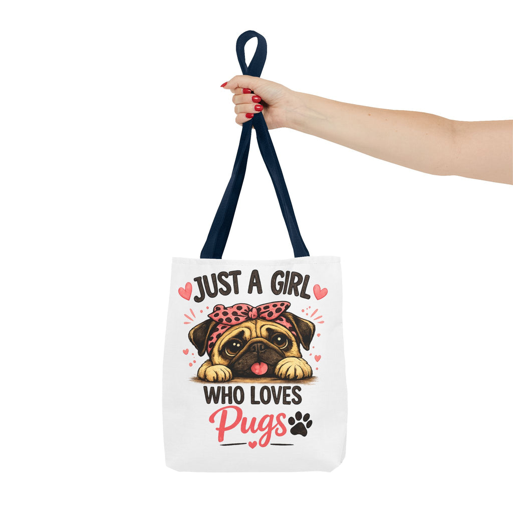 Just A Girl Who Loves Pugs Tote Bag — Cute Pug Lover Gift