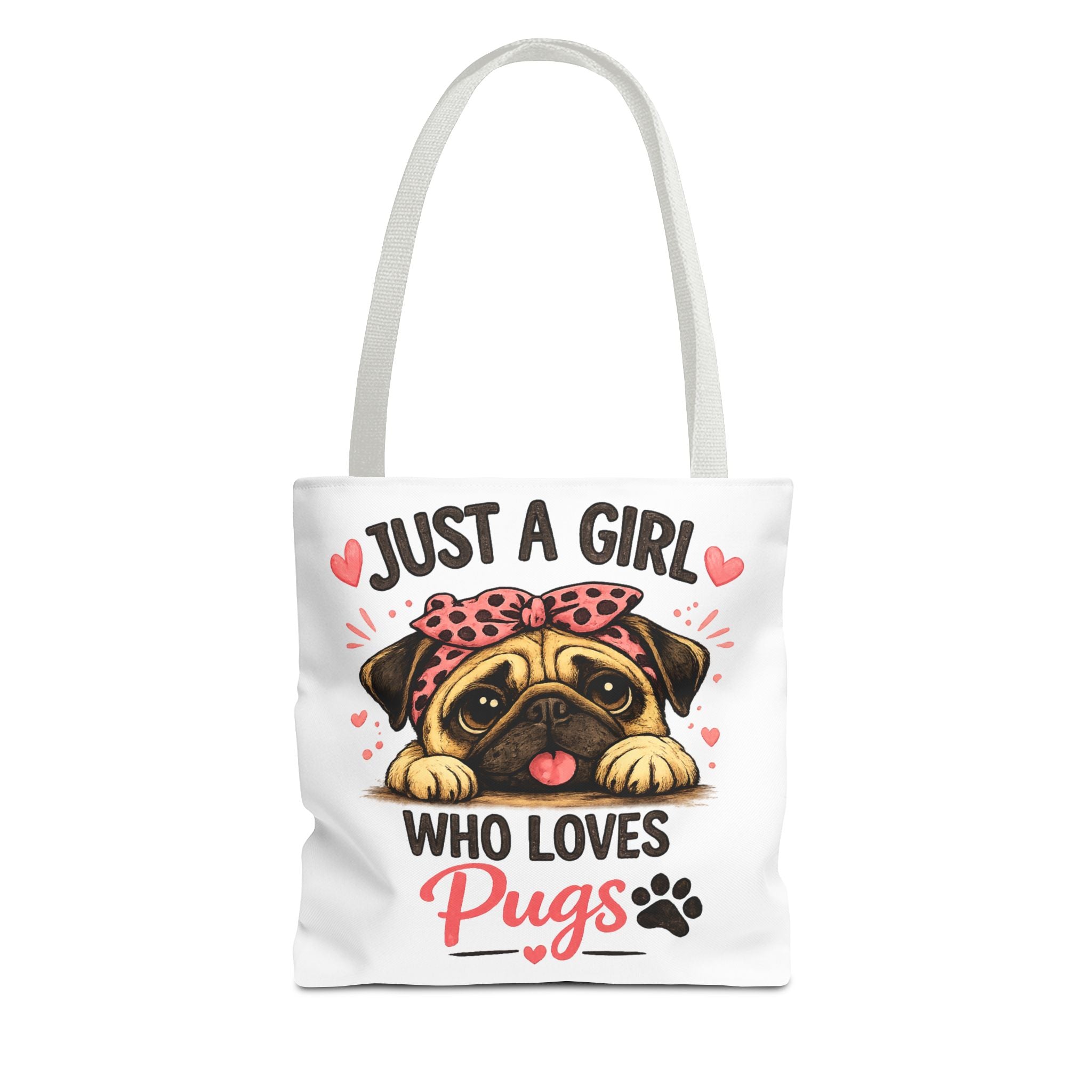 Just A Girl Who Loves Pugs Tote Bag — Cute Pug Lover Gift