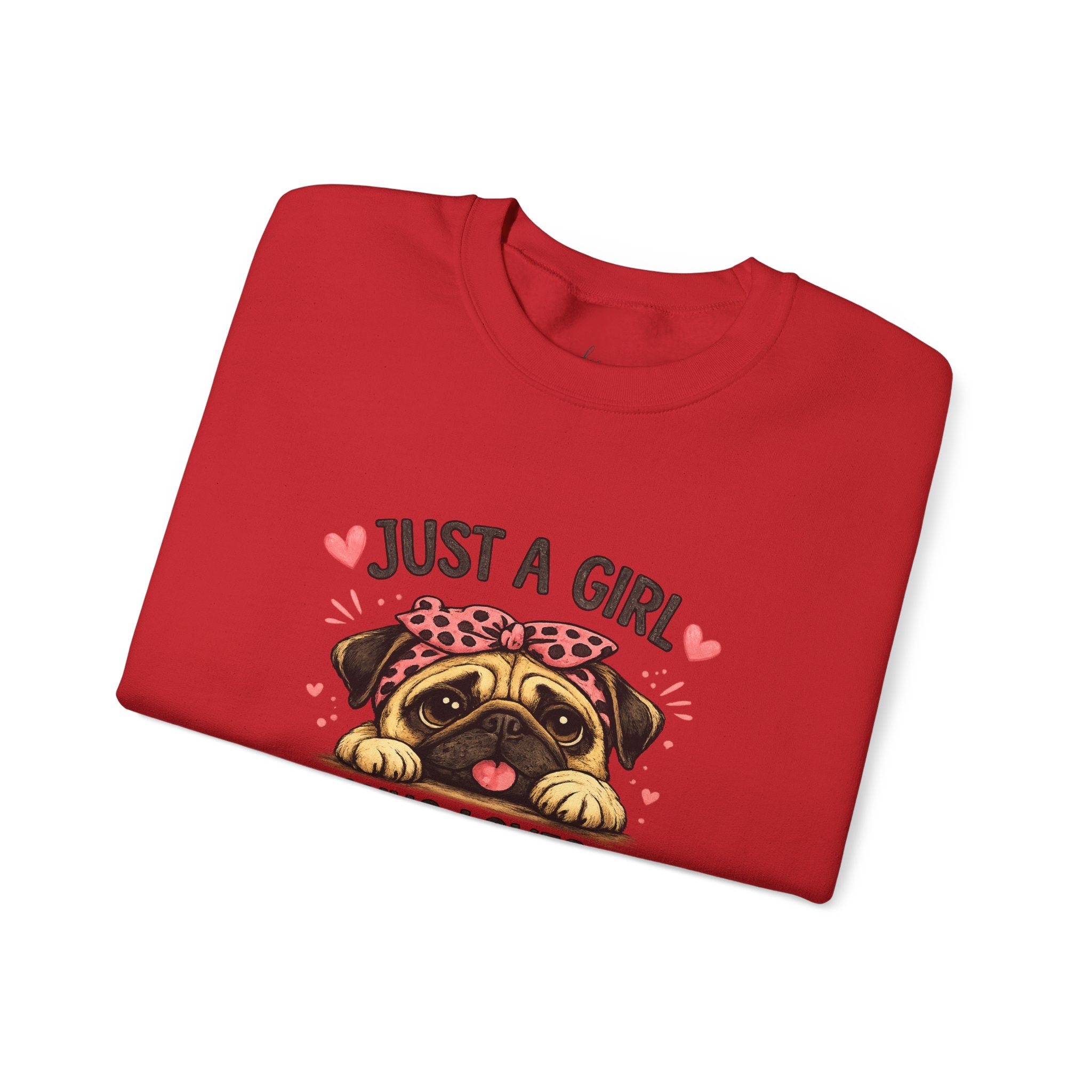 Pug Lover Sweatshirt — "Just a Girl Who Loves Pugs" Cute Pug Graphic Crewneck