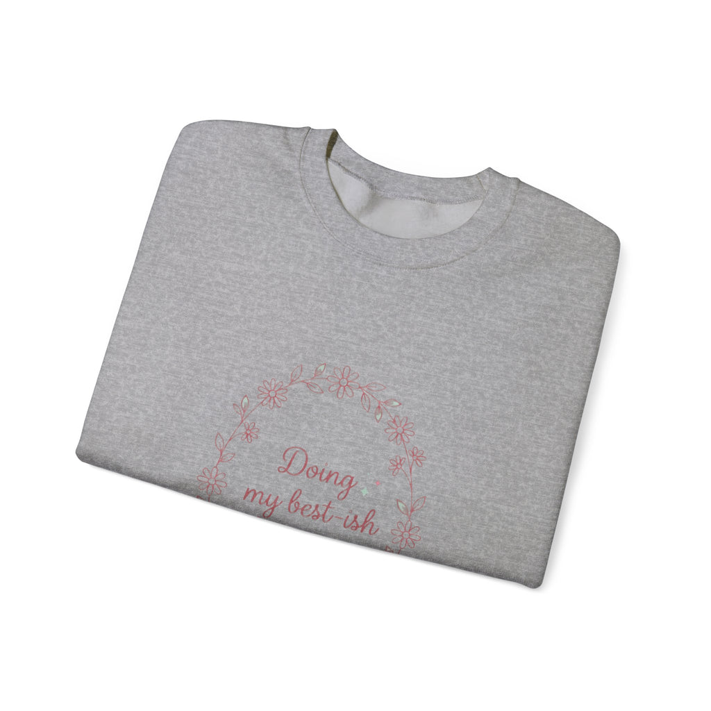 Doing my best-ish Sweatshirt | reality dating-show phrase, flirty meme