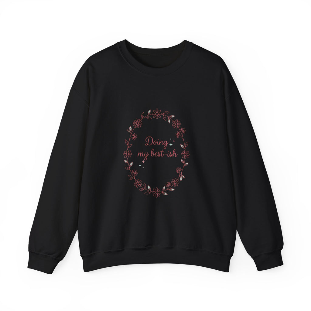 Doing my best-ish Sweatshirt | reality dating-show phrase, flirty meme