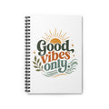 Good Vibes Only Spiral Notebook | Ruled Journal, Retro Sunwave Design