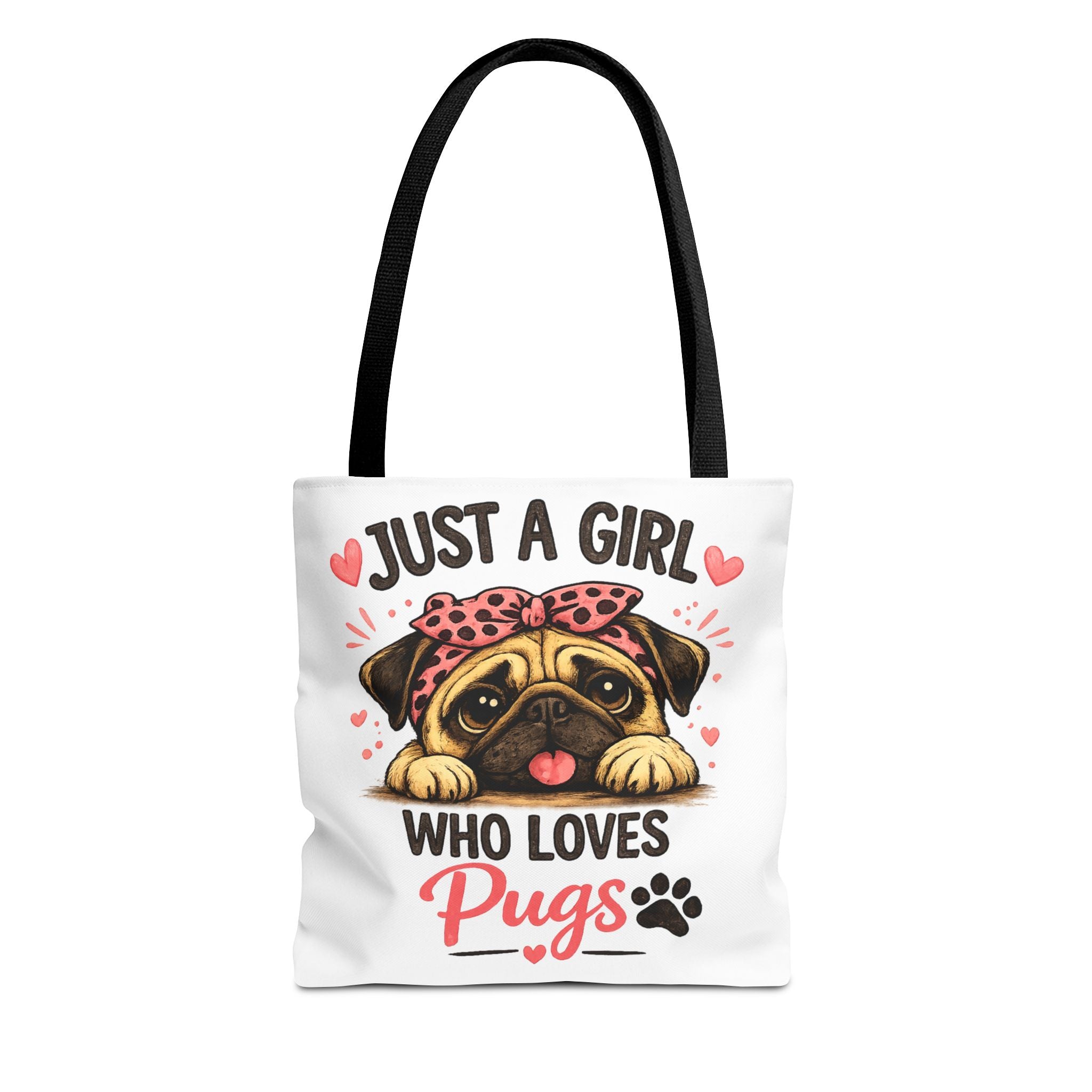Just A Girl Who Loves Pugs Tote Bag — Cute Pug Lover Gift