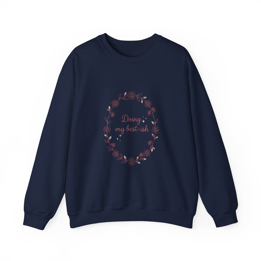 Doing my best-ish Sweatshirt | reality dating-show phrase, flirty meme