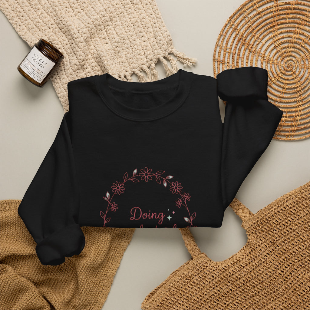 Doing my best-ish Sweatshirt | reality dating-show phrase, flirty meme