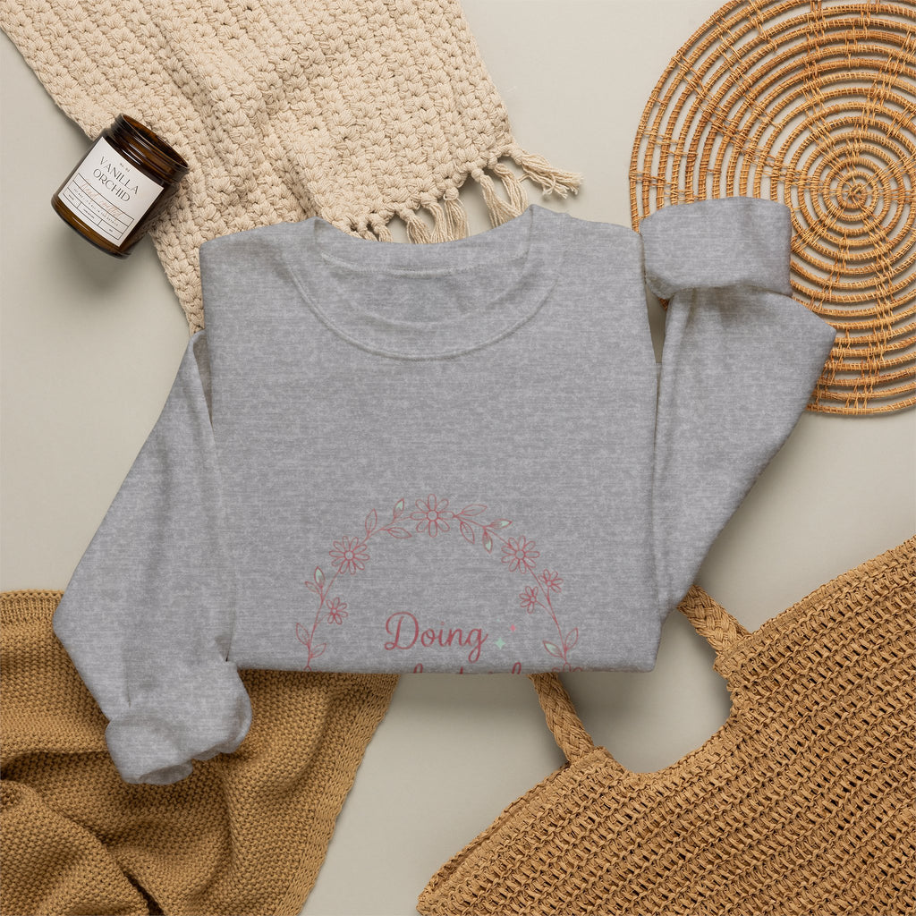 Doing my best-ish Sweatshirt | reality dating-show phrase, flirty meme